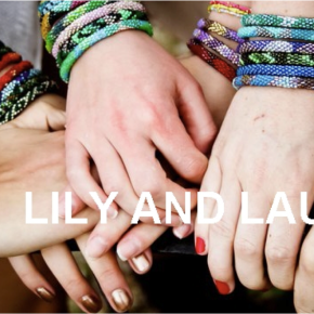 Lily and Laura: Beautiful Bracelets, Paying it Forward