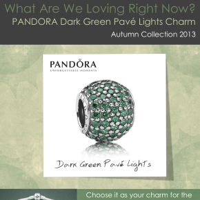What Are We Loving Right Now? PANDORA Green Pavé Lights Charm